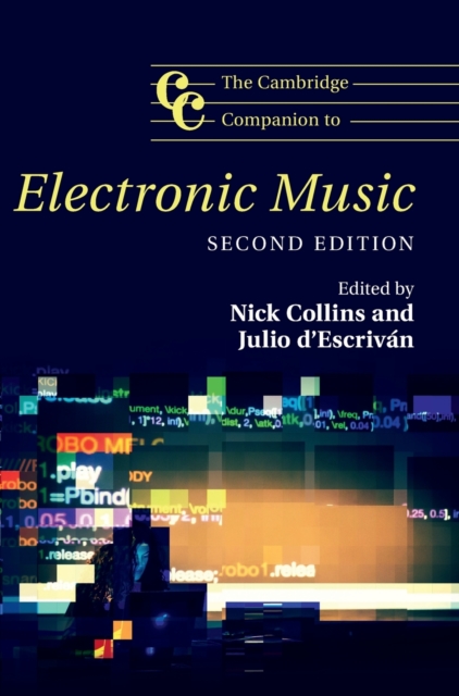The Cambridge Companion to Electronic Music, Hardback Book