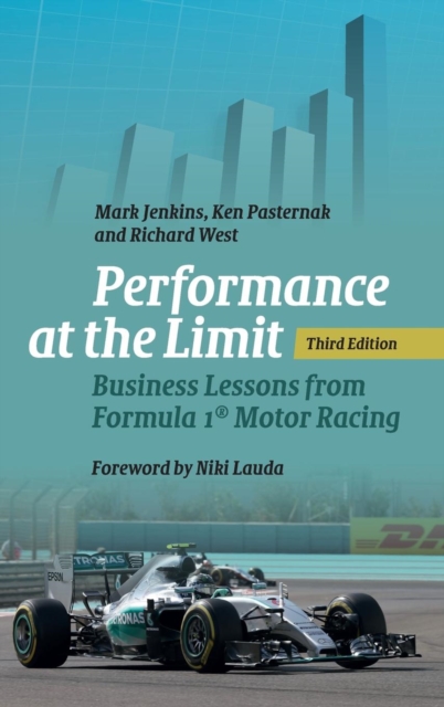 Performance at the Limit : Business Lessons from Formula 1® Motor Racing, Hardback Book