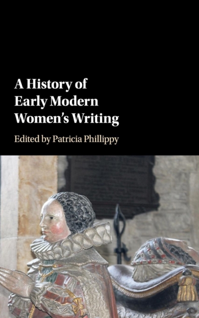 A History of Early Modern Women's Writing, Hardback Book