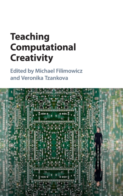 Teaching Computational Creativity, Hardback Book