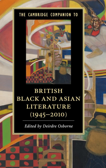 The Cambridge Companion to British Black and Asian Literature (1945-2010), Hardback Book