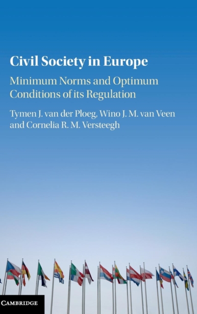 Civil Society in Europe : Minimum Norms and Optimum Conditions of its Regulation, Hardback Book