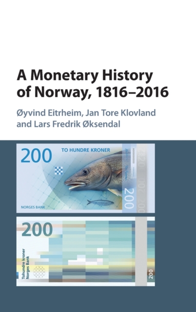 A Monetary History of Norway, 1816-2016, Hardback Book