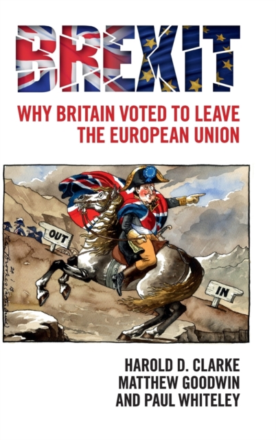 Brexit : Why Britain Voted to Leave the European Union, Hardback Book