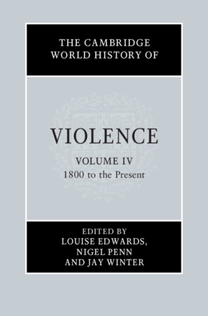 The Cambridge World History of Violence, Hardback Book