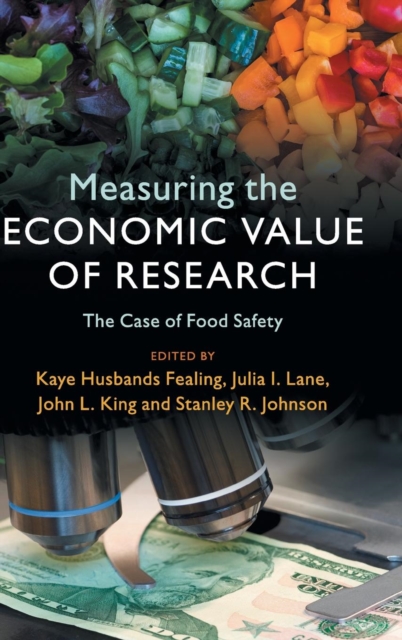 Measuring the Economic Value of Research : The Case of Food Safety, Hardback Book