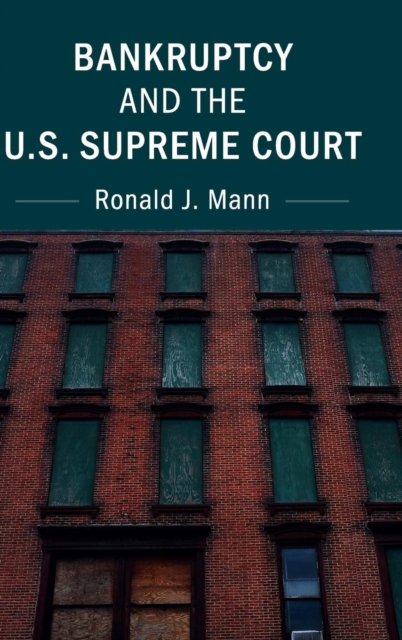 Bankruptcy and the U.S. Supreme Court, Hardback Book