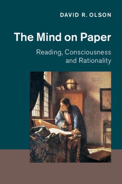 The Mind on Paper : Reading, Consciousness and Rationality, Hardback Book