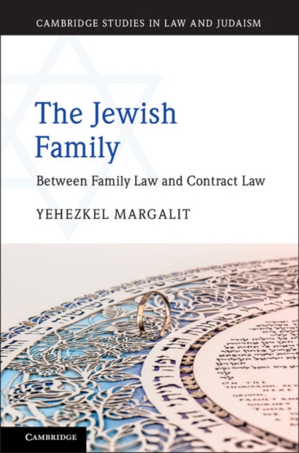 The Jewish Family : Between Family Law and Contract Law, Hardback Book