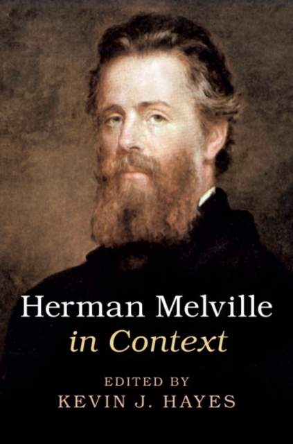 Herman Melville in Context, Hardback Book