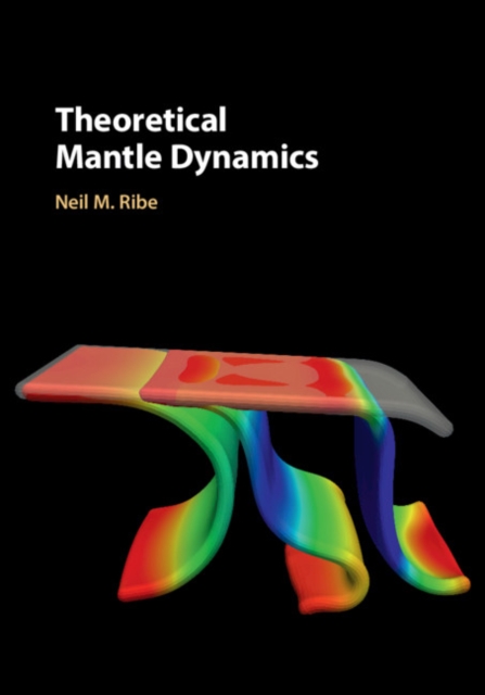 Theoretical Mantle Dynamics, Hardback Book