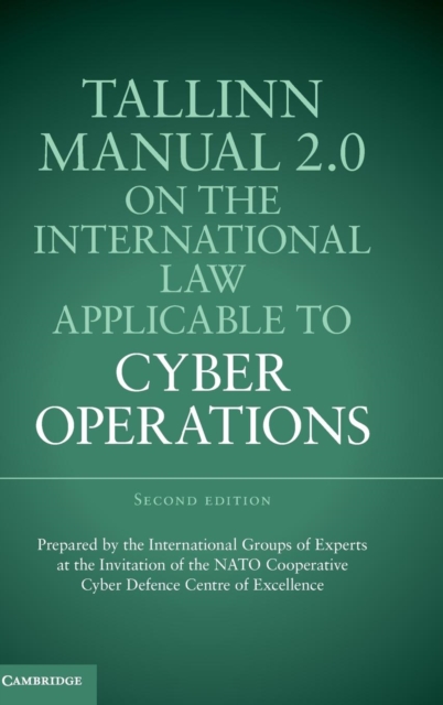 Tallinn Manual 2.0 on the International Law Applicable to Cyber Operations, Hardback Book