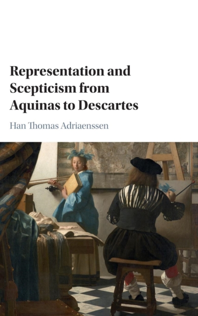 Representation and Scepticism from Aquinas to Descartes, Hardback Book