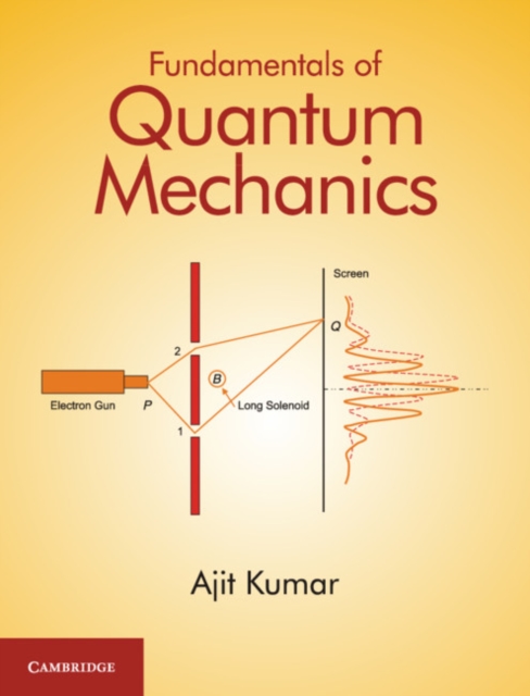 Fundamentals of Quantum Mechanics, Hardback Book