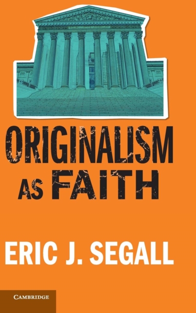 Originalism as Faith, Hardback Book
