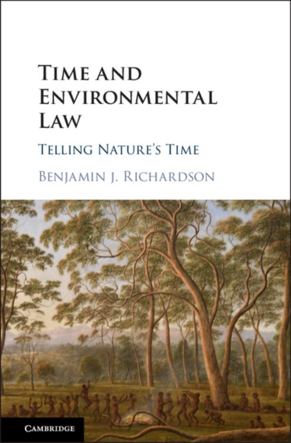 Time and Environmental Law : Telling Nature's Time, Hardback Book