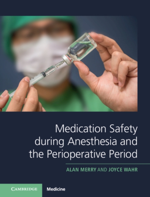 Medication Safety during Anesthesia and the Perioperative Period, Hardback Book