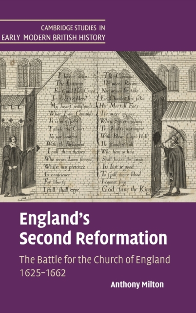 England's Second Reformation : The Battle for the Church of England 1625-1662, Hardback Book