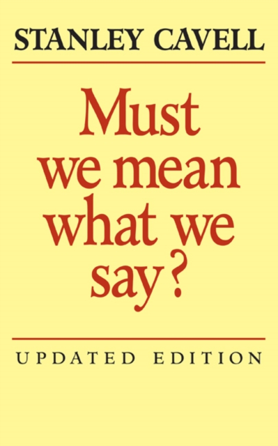 Must We Mean What We Say? : A Book of Essays, EPUB eBook