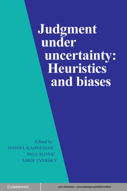 Judgment under Uncertainty : Heuristics and Biases, PDF eBook