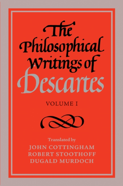 Philosophical Writings of Descartes: Volume 1, PDF eBook