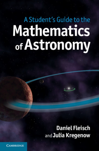 Student's Guide to the Mathematics of Astronomy, PDF eBook