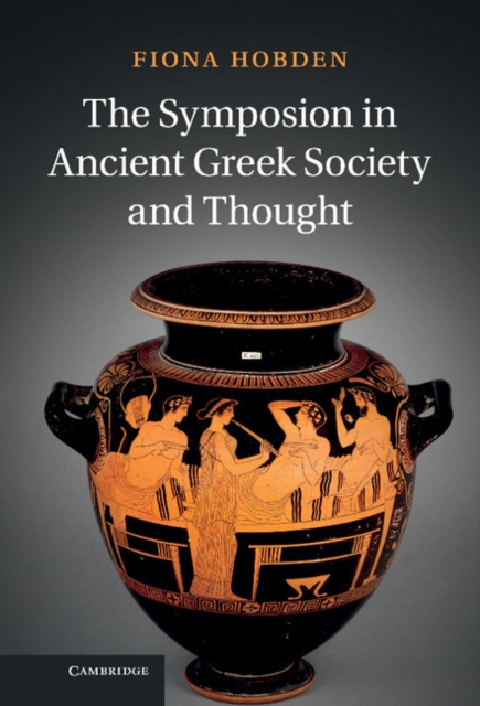 Symposion in Ancient Greek Society and Thought, EPUB eBook