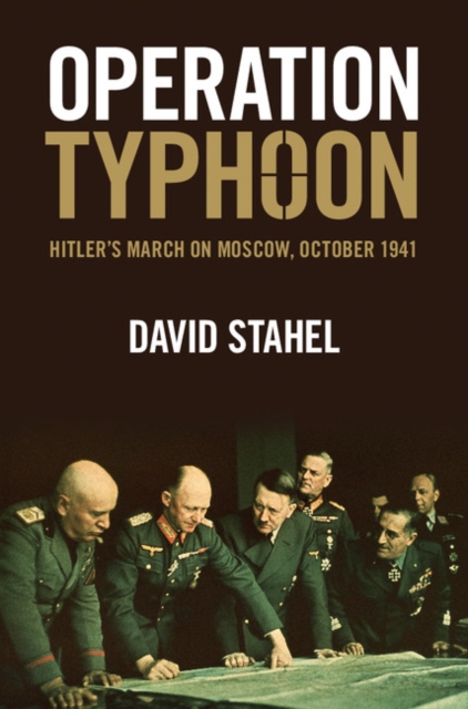 Operation Typhoon : Hitler's March on Moscow, October 1941, EPUB eBook