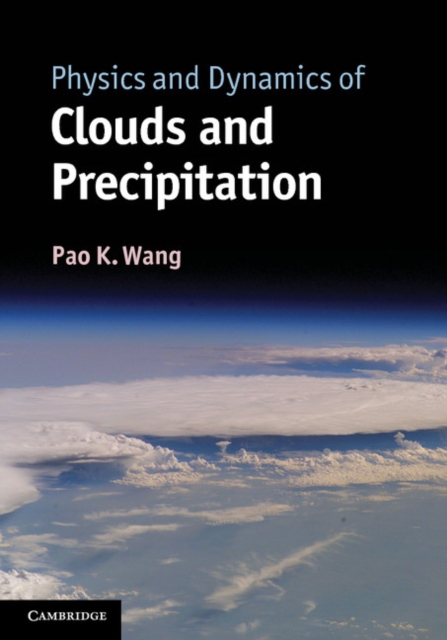 Physics and Dynamics of Clouds and Precipitation, PDF eBook