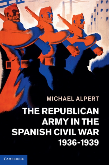 Republican Army in the Spanish Civil War, 1936-1939, EPUB eBook