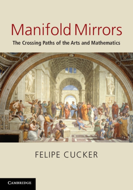 Manifold Mirrors : The Crossing Paths of the Arts and Mathematics, PDF eBook