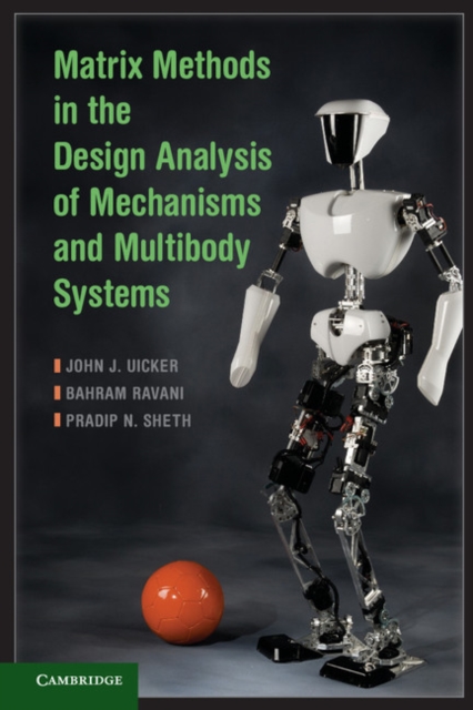 Matrix Methods in the Design Analysis of Mechanisms and Multibody Systems, PDF eBook