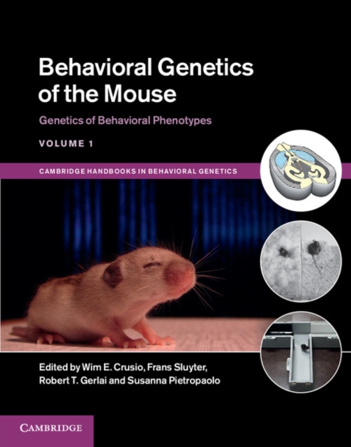 Behavioral Genetics of the Mouse: Volume 1, Genetics of Behavioral Phenotypes, PDF eBook