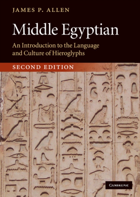 Middle Egyptian : An Introduction to the Language and Culture of Hieroglyphs, EPUB eBook