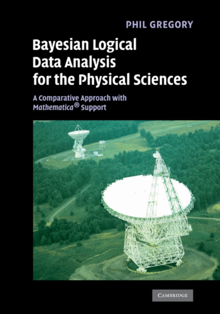Bayesian Logical Data Analysis for the Physical Sciences : A Comparative Approach with Mathematica(R) Support, EPUB eBook