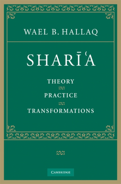 Shari'a : Theory, Practice, Transformations, EPUB eBook