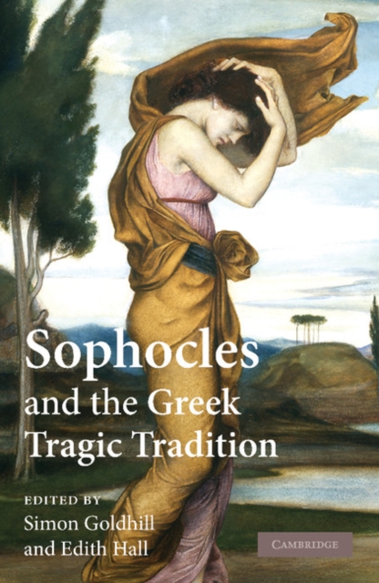 Sophocles and the Greek Tragic Tradition, Paperback / softback Book