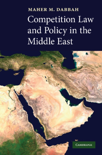 Competition Law and Policy in the Middle East, Paperback / softback Book