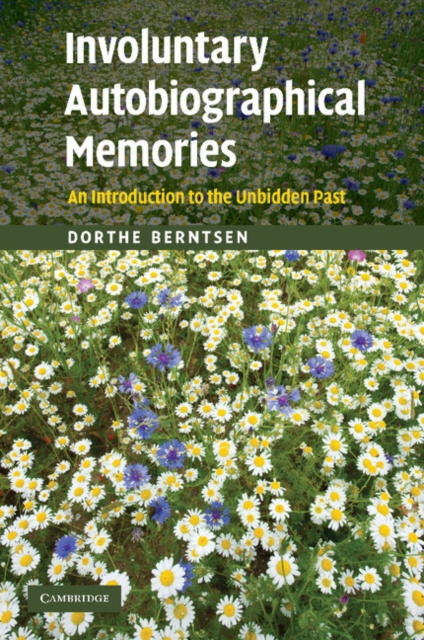 Involuntary Autobiographical Memories : An Introduction to the Unbidden Past, Paperback / softback Book