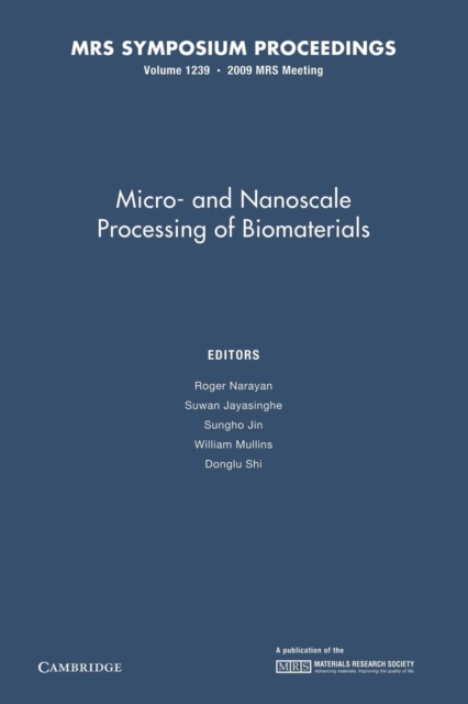 Micro-and Nanoscale Processing of Bomaterials: Volume 1239, Paperback / softback Book