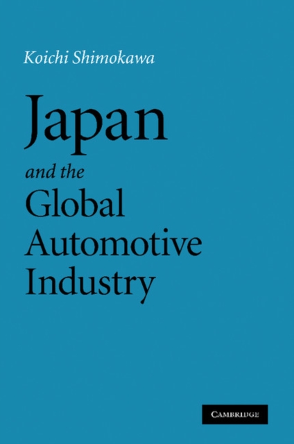 Japan and the Global Automotive Industry, Paperback / softback Book