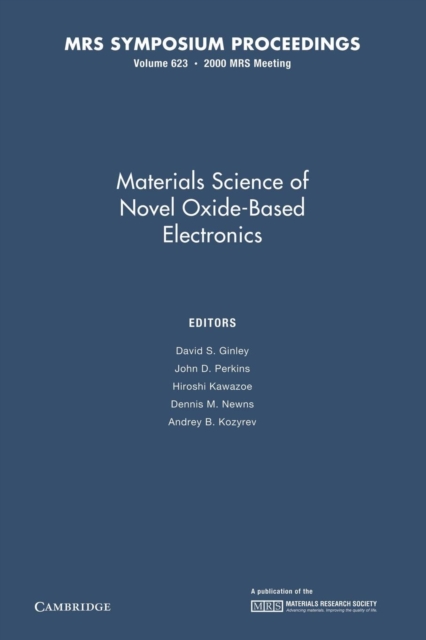 Materials Science of Novel Oxide-Based Electronics: Volume 623, Paperback / softback Book