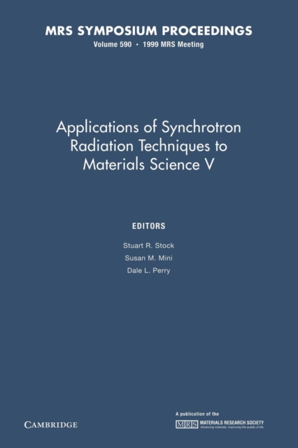 Applications of Synchrotron Radiation Techniques to Materials Science V: Volume 590, Paperback / softback Book