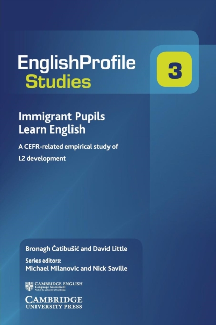 Immigrant Pupils Learn English : A CEFR-Related Empirical Study of L2 Development, Paperback / softback Book