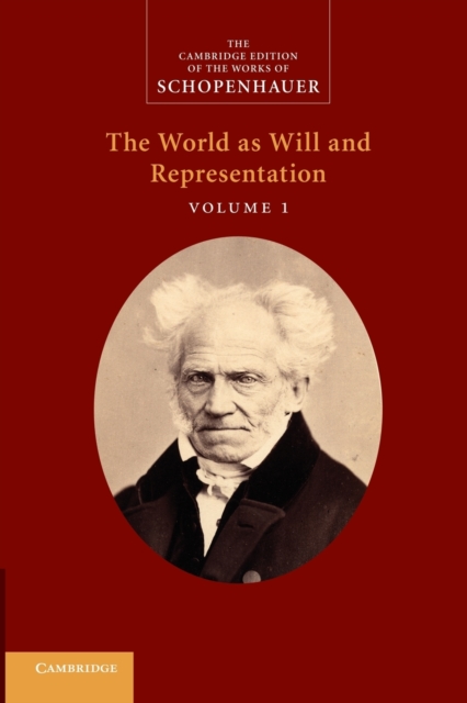 Schopenhauer: 'The World as Will and Representation': Volume 1, Paperback / softback Book
