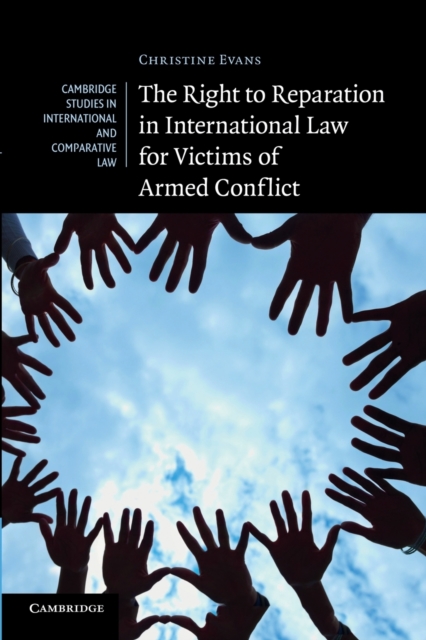 The Right to Reparation in International Law for Victims of Armed Conflict, Paperback / softback Book