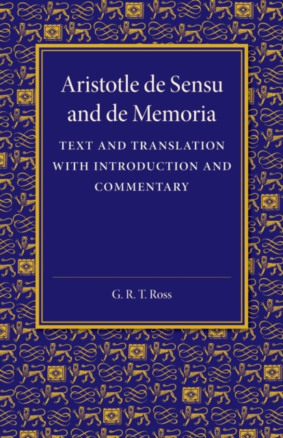 De sensu and De memoria : Text and Translation with Introduction and Commentary, Paperback / softback Book