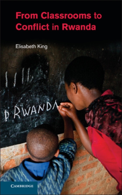 From Classrooms to Conflict in Rwanda, EPUB eBook