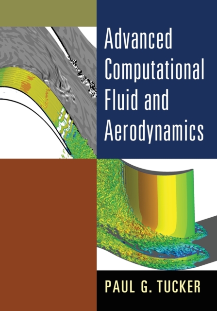 Advanced Computational Fluid and Aerodynamics, Paperback / softback Book
