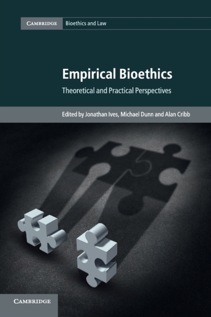 Empirical Bioethics : Theoretical and Practical Perspectives, Paperback / softback Book